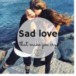 sad love quotes that maken you cry