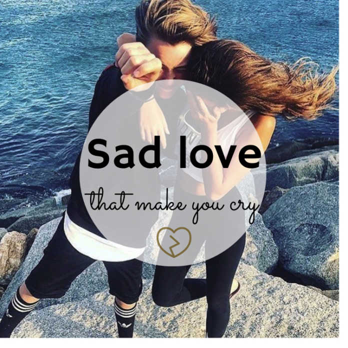 30 Heart Touching Sad Love Quotes that Make You Cry [Infographic] | Statree