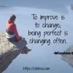 to-improve-is-to-change-being-perfect-is-changing-often